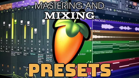 FL Studio interface showing mixing and mastering presets with mixer channels, audio tracks, and the FL Studio logo overlaid with the text 'Mastering and Mixing Presets